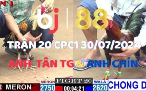 Trận 20 CPC1 30/07/2024 - Gà Anh Chín Chồng Độ Thua Đáng Tiếc