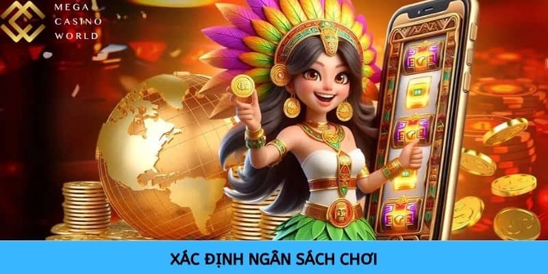 Xác định đúng ngân sách khi chơi